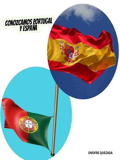 Title details for Conozcamos Portugal Y España by Onofre  Quezada - Available